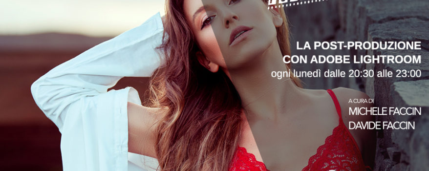 CORSO ONLINE POST-PRODUZIONE CON ADOBE LIGHTROOM