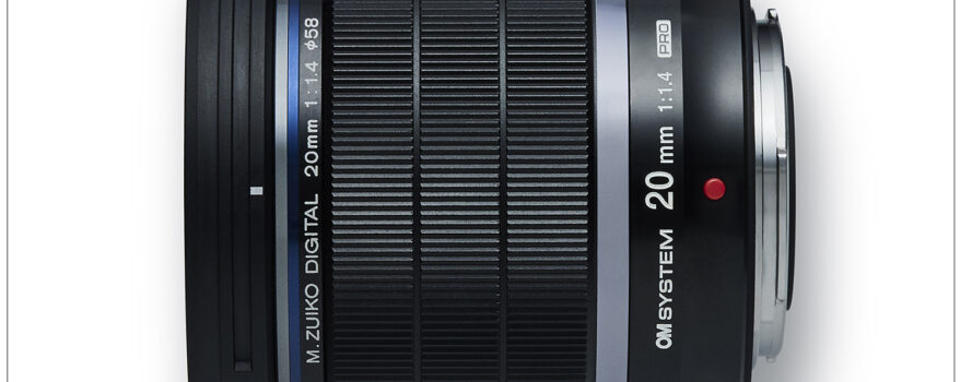 M.Zuiko 20mm F1.4 PRO